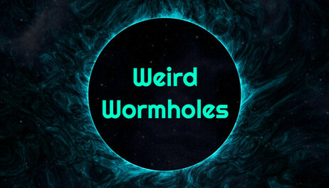 Купить Weird Wormholes