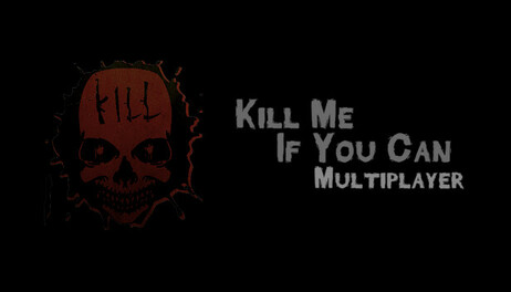 Купить Kill Me If You Can: Multiplayer Edition