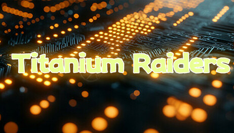 Купить Titanium Raiders