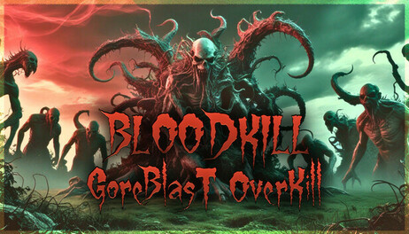 Купить BLOODKILL: Goreblast Overkill