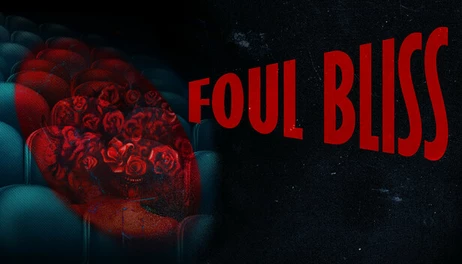 Купить Foul Bliss