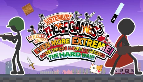 Купить LISTEN UP! WE TRIED TO MAKE “THOSE GAMES” EVEN MORE EXTREME! SOME THINGS HAVE TO BE LEARNED THE HARD WAY!