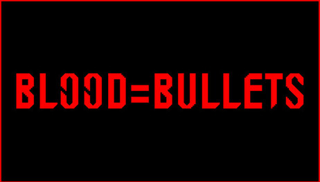 Купить BLOOD=BULLETS
