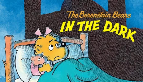 Купить The Berenstain Bears In the Dark