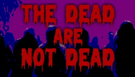Купить The Dead are Not Dead
