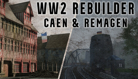 Купить WW2 Rebuilder: Remagen and Caen DLC