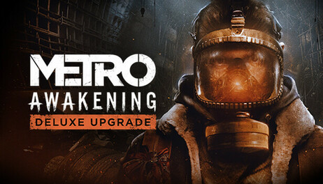 Купить Metro Awakening - Deluxe Upgrade
