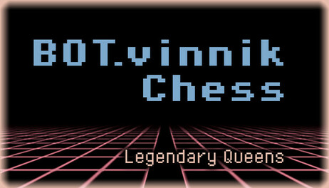 Купить BOT.vinnik Chess: Legendary Queens