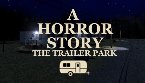 Купить A Horror Story - The Trailer Park