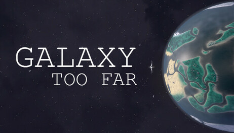 Купить Galaxy Too Far