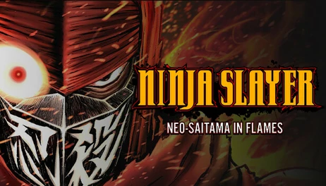 Купить NINJA SLAYER NEO-SAITAMA IN FLAMES