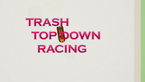 Купить Trash Top Down Racing