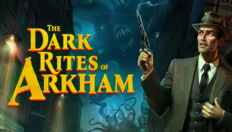 Купить The Dark Rites of Arkham