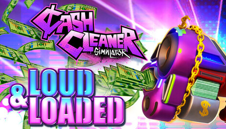 Купить Cash Cleaner Simulator - LOUD & LOADED