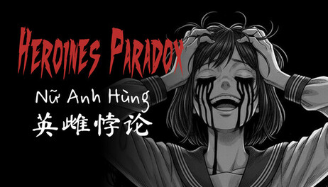 Купить Heroines Paradox - 英雌悖论 - Nữ Anh Hùng