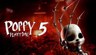 Poppy Playtime - Chapter 5