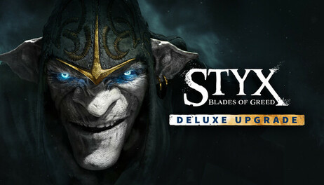 Купить Styx: Blades of Greed - Deluxe Upgrade