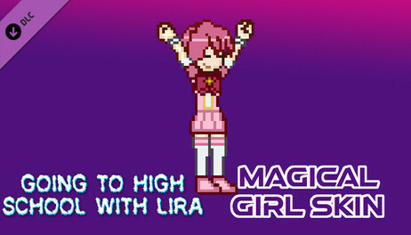Купить Going To High School With Lira - Magical girl Skin