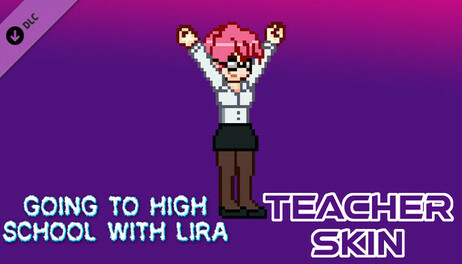 Купить Going To High School With Lira - Teacher skin