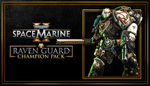 Warhammer 40,000: Space Marine 2 - Raven Guard Champion Pack