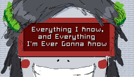 Купить Everything I Know, and Everything I'm Ever Gonna Know