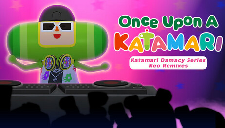 Купить Once Upon A KATAMARI - Katamari Damacy Series Neo Remixes
