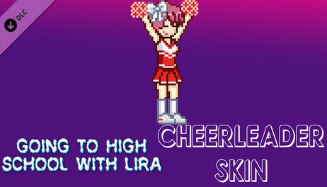 Купить Going To High School With Lira - Cheerleader skin