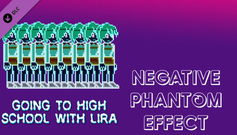 Купить Going To High School With Lira - Negative phantom effect