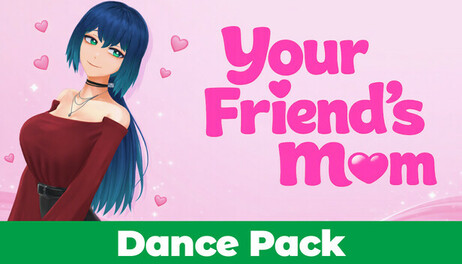 Купить Your Friend's Mom - Dance Pack