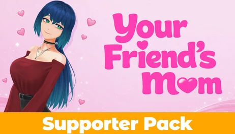 Купить Your Friend's Mom - Supporter Pack