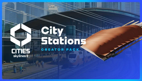 Купить Cities: Skylines II - Creator Pack: City Stations