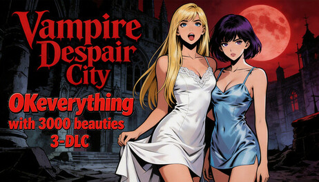 Купить OKeverything with 3000 beauties 3 - DLC Vampire Despair City