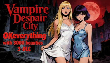 Купить OKeverything with 3000 beauties 3 - DLC Vampire Despair City