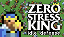 Zero Stress King: Idle Defense
