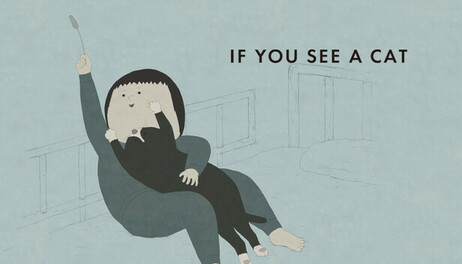 Купить IF YOU SEE A CAT