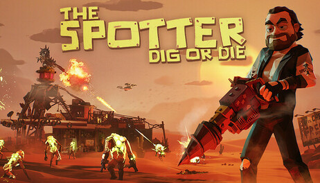 Купить The Spotter: Dig or Die