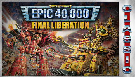 Купить Final Liberation: Warhammer Epic 40,000 (Classic)