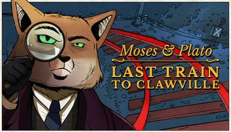 Купить Moses & Plato - Last Train to Clawville