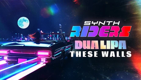 Купить Synth Riders: Dua Lipa - "These Walls"