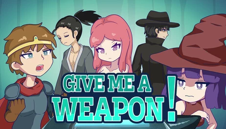 Купить GIVE ME A WEAPON!