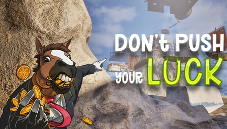 Купить Don't Push Your Luck