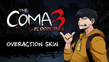 Купить The Coma 3: Bloodlines - Overaction Skin