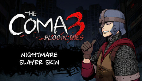 Купить The Coma 3: Bloodlines - Nightmare Slayer Skin