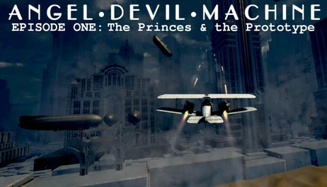 Купить Angel Devil Machine - Episode 1: The Princes and the Prototype