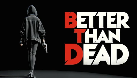 Купить Better Than Dead