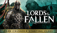 Lords of the Fallen - Dark Crusader Starting Class