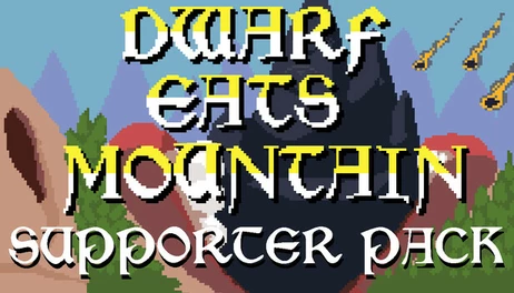 Купить Dwarf Eats Mountain - Supporter Pack