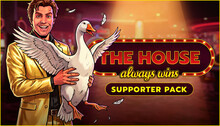 The House Always Wins - Supporter Pack