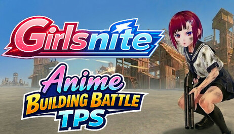 Купить Girlsnite - Anime Building Battle TPS