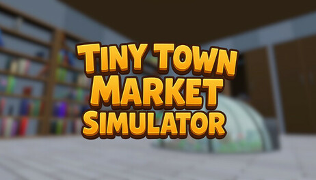 Купить Tiny Town Market Simulator